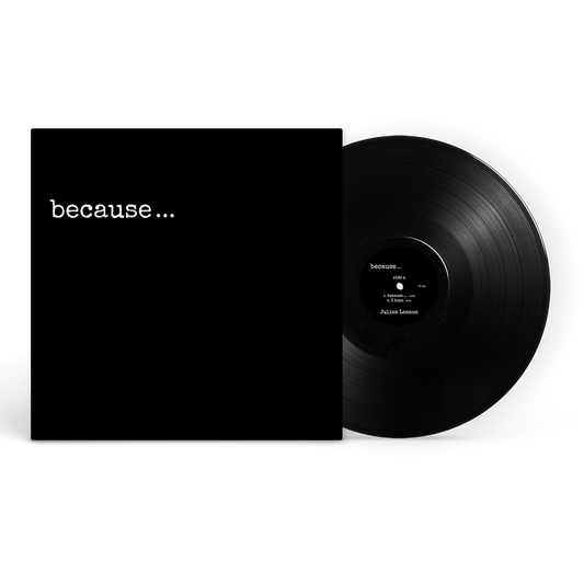 because... EP Vinyl (Limited Edition Autographed)